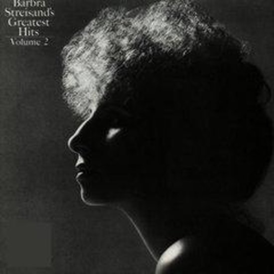 Barbra Streisand's Greatest Hits Volume 2 albumcover, profiel van Barbra met groot, pluizig haar.