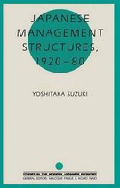 Studies in the Modern Japanese Economy- Japanese Management Structures, 1920–80