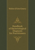 Handbook of Bacteriological Diagnosis for Practitioners