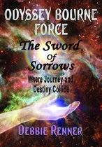 The Sword of Sorrows - Where Journey and Destiny Collide (Book 2)