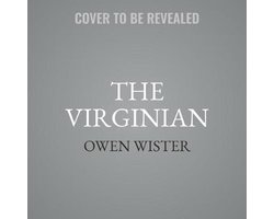 The Virginian, a Horseman of the Plains