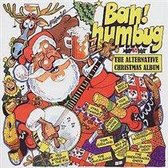 Bah Humbug. Alternative Christmas A
