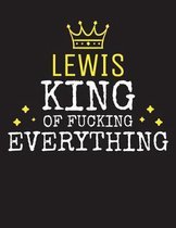 LEWIS - King Of Fucking Everything