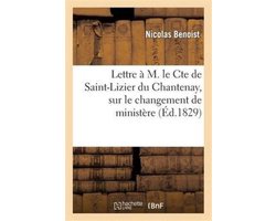 Sciences Sociales- Lettre à M. le cte de Saint-Lizier du Chantenay, sur le changement de ministère