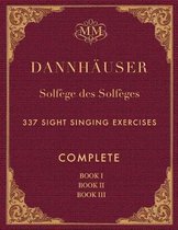 Solf ge Des Solf ges, Complete, Book I, Book II and Book III