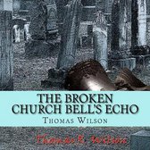 The Broken Church Bell's Echo