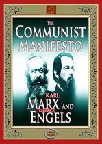 De kaft van 'The Communist Manifesto' toont portretten van Karl Marx en Frederick Engels, met de titel in grote letters. Een hamer en sikkel symbool is boven de titel geplaatst.
