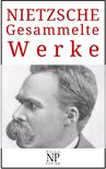 Gesammelte Werke bei Null Papier - Friedrich Wilhelm Nietzsche – Gesammelte Werke