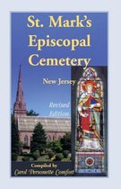St. Mark's Episcopal Cemetery, Orange, Essex County, New Jersey, (Near the Southwest Corner of Main Street and Scotland Road, Adjacent to the First PR