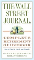Wall Street Journal Guides - The Wall Street Journal. Complete Retirement Guidebook