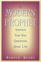 A Modern Prophet Answers Your Key Questions About Life
