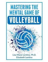 Mastering the Mental Game of Volleyball