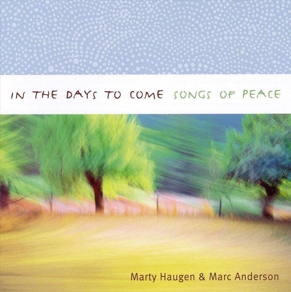 In the Days to Come: Songs of Peace