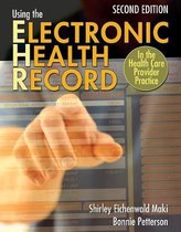 Using the Electronic Health Record in the Health Care Provider Practice