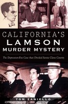 True Crime - California's Lamson Murder Mystery