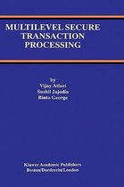 Multilevel Secure Transaction Processing