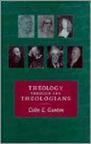 Theology Through the Theologians: Selected Essays 1972-1995