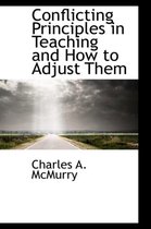 Conflicting Principles in Teaching and How to Adjust Them