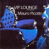 VIP Lounge Presented By Mauro Picotto