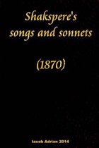 Shakspere's Songs and Sonnets (1870)
