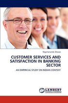 Customer Services and Satisfaction in Banking Sector