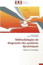 Méthodologies de diagnostic des systèmes        dynamiques