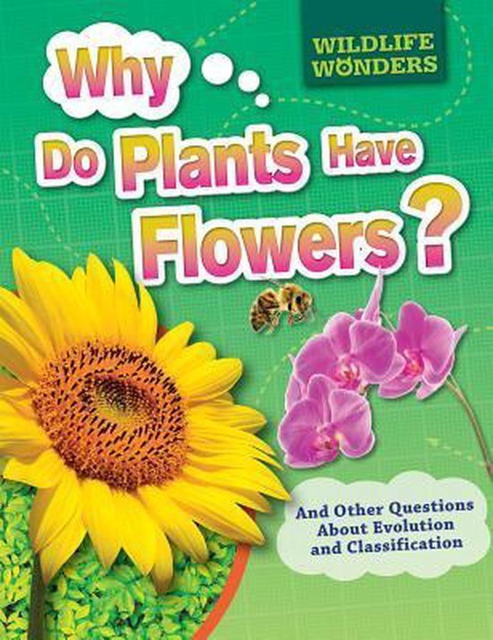 Wildlife Wonders Why Do Plants Have Flowers?, Pat Jacobs 9781508153481 Boeken bol