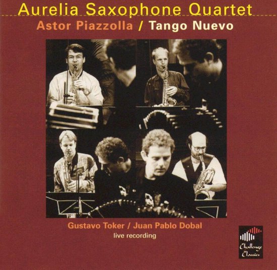 Piazzolla Tango Nuova / Toker, Dobal, Aurelia Quartet, Gustavo Toker
