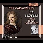 Denis Podalydes - La Bruyere: Les Caracteres (3 CD)