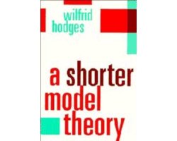 Shorter Model Theory | 9780521587136 | Wilfrid Hodges | Boeken | bol