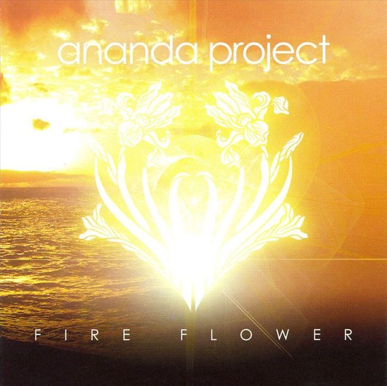 Fire Flower, The Ananda Project | CD (album) | Muziek | bol.com