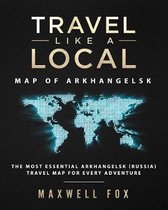 Travel Like a Local - Map of Arkhangelsk