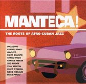 Manteca: The Roots of Afro-Cuban Jazz