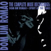 Complete Muse Recordings, The (Dom Um Romao, Spirit Of The Times)
