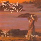 Beyond the Pale: Legends of the Goddess, Vol. 2