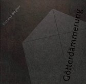 Der Ring des Nibelungen - Dritter Tag Götterdämmerung