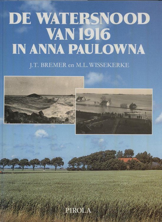 Watersnood van 1916 in anna paulowna - cover