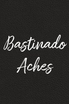 Bastinado Aches