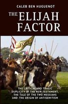 The Elijah Factor