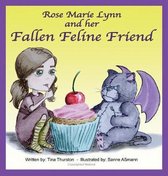 Fallen Feline Friends- Rose Marie Lynn and her Fallen Feline Friend