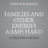 Families and Other Enemies & Hard to Kill & Hidden Truths