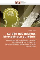 Le défi des déchets biomédicaux au Bénin