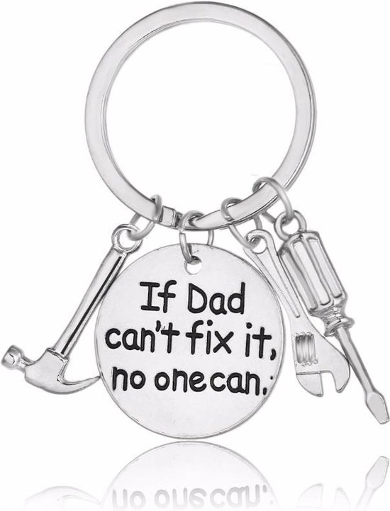 Sleutelhanger vader | If dad can't fix it, no one can. - Vaderdag cadeau - Cadeau voor papa