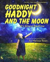 Goodnight Haddy and the Moon, It's Almost Bedtime