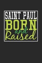 Saint Paul Born And Raised