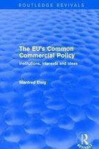 Routledge Revivals - The EU's Common Commercial Policy