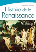 Eyrolles Pratique - Histoire de la Renaissance