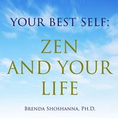 Your Best Self: Zen and Your Life