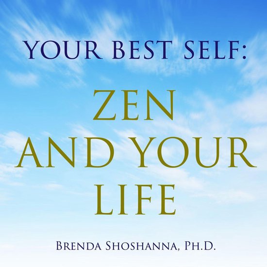Your Best Self: Zen and Your Life - cover