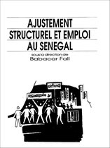 Ajustement structurel et emploi Sénégal